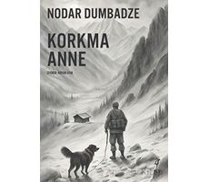 Korkma Anne - Nodar Dumbadze - Flu Kitap