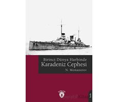 Birinci Dünya Harbinde Karadeniz Cephesi - N. Monasterev - Dorlion Yayınları