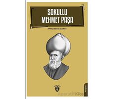 Sokullu Mehmet Paşa - Ahmet Refik Altınay - Dorlion Yayınları