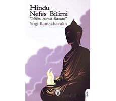 Hindu Nefes Bilimi(Nefes Alma Sanatı) - Yogi Ramacharaka - Dorlion Yayınları
