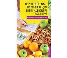 Toplu Beslenme Sistemleri İçin Besin Alerjileri Yönetimi - Minel Çetin - Dorlion Yayınları