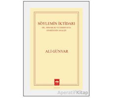 Söylemin İktidarı - Ali Günvar - Ötüken Neşriyat