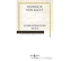Schroffensteın Ailesi - Heinrich von Kleist - İş Bankası Kültür Yayınları