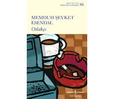 Otlakçı - Memduh Şevket Esendal - İş Bankası Kültür Yayınları