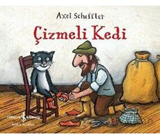 Çizmeli Kedi - Axel Scheffler - İş Bankası Kültür Yayınları