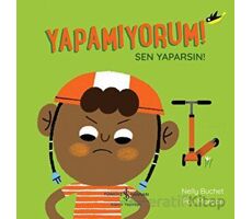 Yapamıyorum! Sen Yaparsın! - Nelly Buchet - İş Bankası Kültür Yayınları