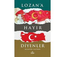Lozana Hayır Diyenler - Muzaffer Taşyürek - Ravza Yayınları