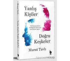 Yanlış Kişiler Doğru Keşkeler - Murat Tavlı - Nemesis Kitap