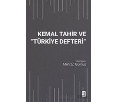 Kemal Tahir ve Türkiye Defteri - Kolektif - Ketebe Yayınları