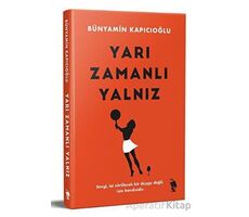 Yarı Zamanlı Yalnız - Bünyamin Kapıcıoğlu - Nemesis Kitap