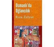 Osmanlı’da Oğlancılık - Rıza Zelyut - Toplumsal Kitap