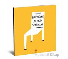 Bacağını Arayan Sandalye - Irene Frigo - Uçan Fil Yayınları