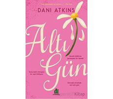 Altı Gün - Dani Atkins - Orman Kitap