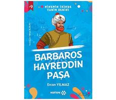 Ninemin İzinde Tarih Serisi - Barbaros Hayreddin Paşa - Ercan Yılmaz - Yeditepe Yayınevi