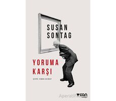 Yoruma Karşı - Susan Sontag - Can Yayınları