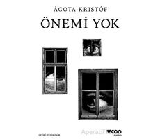 Önemi Yok - Agota Kristof - Can Yayınları