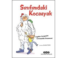 Sınıfımdaki Kocaayak - Sophie Carquain - Yapı Kredi Yayınları