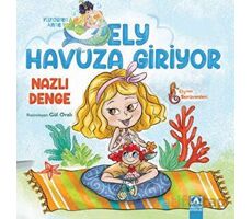 Ely Havuza Giriyor - Nazlı Denge - Altın Kitaplar