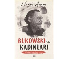 Bukowski’nin Kadınları - Nazan Arısoy - Dokuz Yayınları