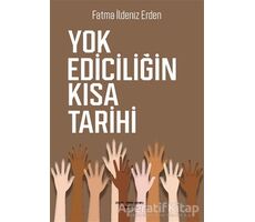 Yok Ediciliğin Kısa Tarihi - Fatma İldeniz Erden - Sokak Kitapları Yayınları