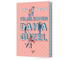 Filmlerden Daha Güzel - Lynn Painter - Artemis Yayınları