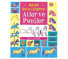 Adım Adım Resim Çiziyorum: Atlar ve Poniler - Candice Whatmore - 1001 Çiçek Kitaplar