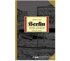 Berlin - Işık Şehir Üçüncü Kitap - Jason Lutes - Marmara Çizgi