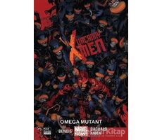 Uncanny X-Men Cilt 5: Omega Mutant - Brian Michael Bendis - Marmara Çizgi