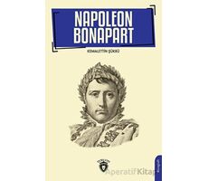 Napoleon Bonapart 1769-1821 - Kemalettin Şükrü - Dorlion Yayınları