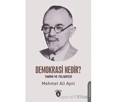 Demokrasi Nedir? Tarihi ve Felsefesi - Mehmet Ali Ayni - Dorlion Yayınları