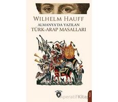 Almanyada Yazılan Türk-Arap Masalları - Wilhelm Hauff - Dorlion Yayınları