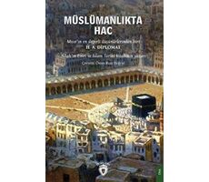 Müslümanlıkta Hac Farzının Önemi - H. A. Diplomat - Dorlion Yayınları