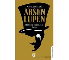 Arsen Lupen Herlock Sholmesa Karşı - Maurice Leblanc - Dorlion Yayınları