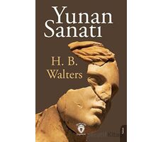 Yunan Sanatı Mimari- Heykeltraş - Resim - Bronz İşleme - Vazo ve Mücevherleri