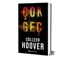 Çok Geç - Colleen Hoover - Epsilon Yayınevi