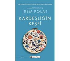 Kardeşliğin Keşfi - İrem Polat - Epsilon Yayınevi