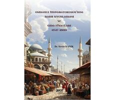 Osmanlı İmparatorluğu’nda Narh Uygulaması ve Gıda Fiyatları (1547-1800)