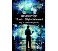 Bilişimciler İçin Yönetim Bilişim Sistemleri - Zehra Alakoç Burma - Gece Kitaplığı