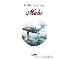 Mahi - Gülseren Kılınç - Gece Kitaplığı