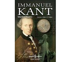 Immanuel Kant - Manfred Kuehn - İş Bankası Kültür Yayınları
