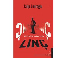 Belediye Başkanına Linç - Talip Emiroğlu - Destek Yayınları
