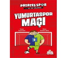 Yumurtaspor Maçı - Patatesspor ve Top Ağlarda - Yusuf Asal - Nesil Çocuk Yayınları