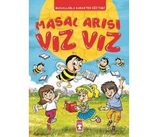 Masal Arısı Vız Vız (Fleksi Kapak) - Kolektif - Timaş Çocuk