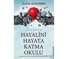 Hayalini Hayata Katma Okulu - Zuhal Gürçimen - Destek Yayınları