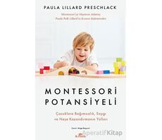 Montessori Potansiyeli - Paula Lillard Preschlack - Kronik Kitap