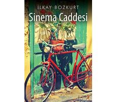 Sinema Caddesi - İlkay Bozkurt - Cinius Yayınları