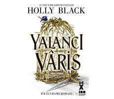 Yalancı Varis - Holly Black - Dex Yayınevi