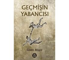 Geçmişin Yabancısı - Gizem Bingöl - Elpis Yayınları