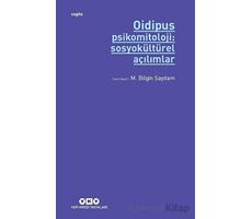 Oidipus Psikomitoloji 2: Sosyokültürel Açılımlar - M. Bilgin Saydam - Yapı Kredi Yayınları