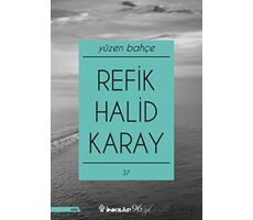 Yüzen Bahçe - Refik Halid Karay - İnkılap Kitabevi